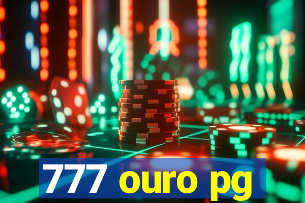 777 ouro pg